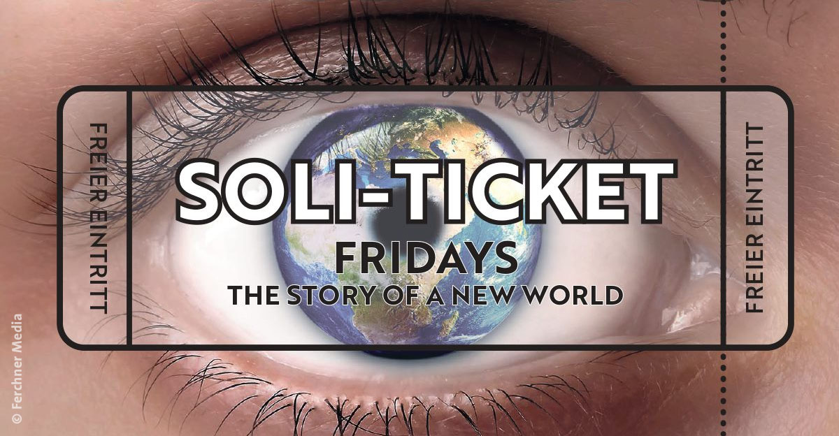 Soli Ticket für "Fridays - The Story Of A New World"