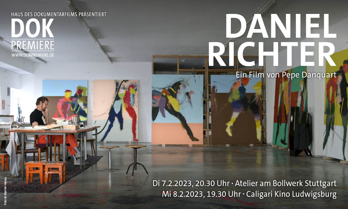 DOK Premiere im Februar: DANIEL RICHTER – 7.2./8.2.23 in S bzw. LB