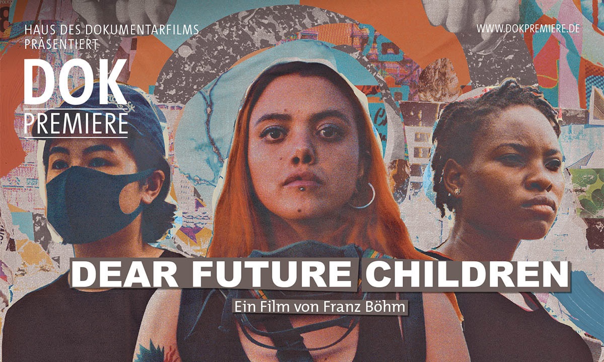 DOK Premiere Oktober 2021 mit Dear Future Children von Franz Böhm