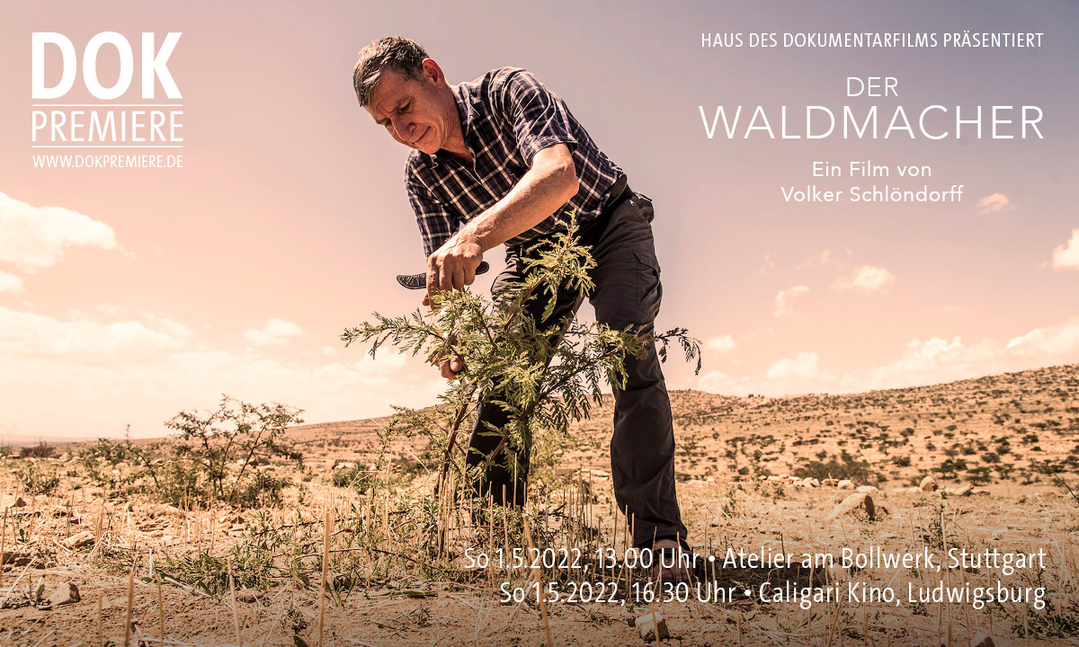 Dok Premiere-Plakat zu Der Waldmacher: Tony Rinaudo bearbeitet einen Setzling