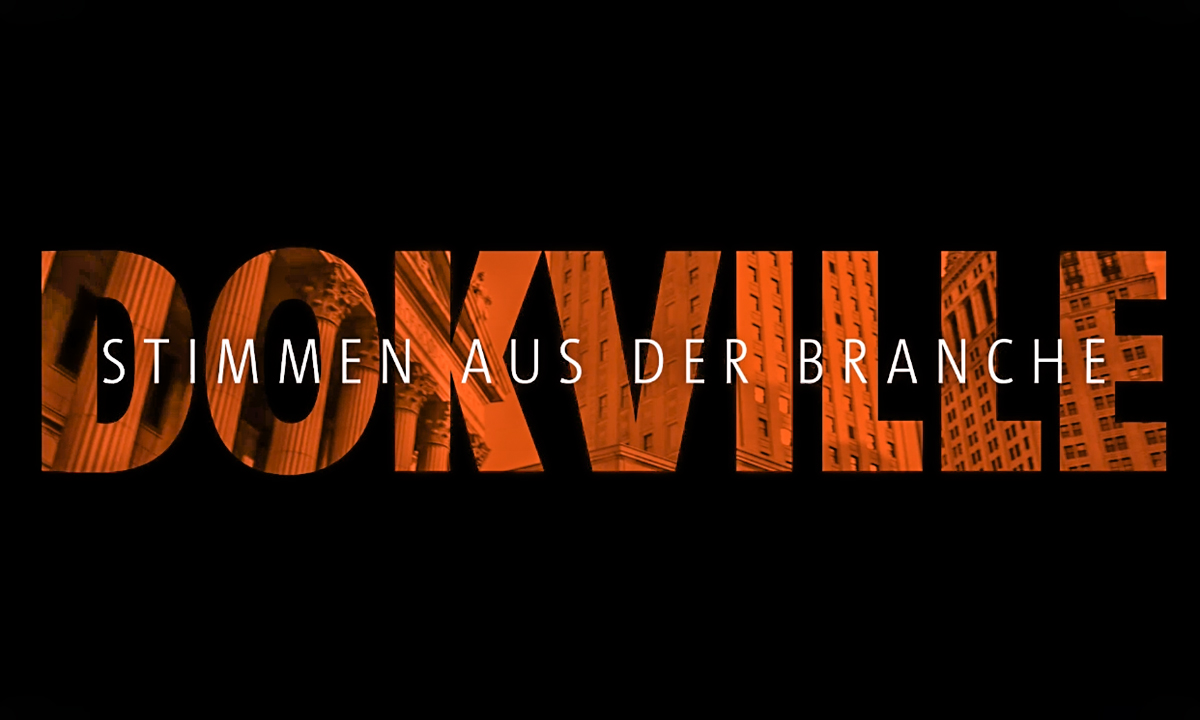 Bild: DOKVILLE - Stimmen aus der Branche