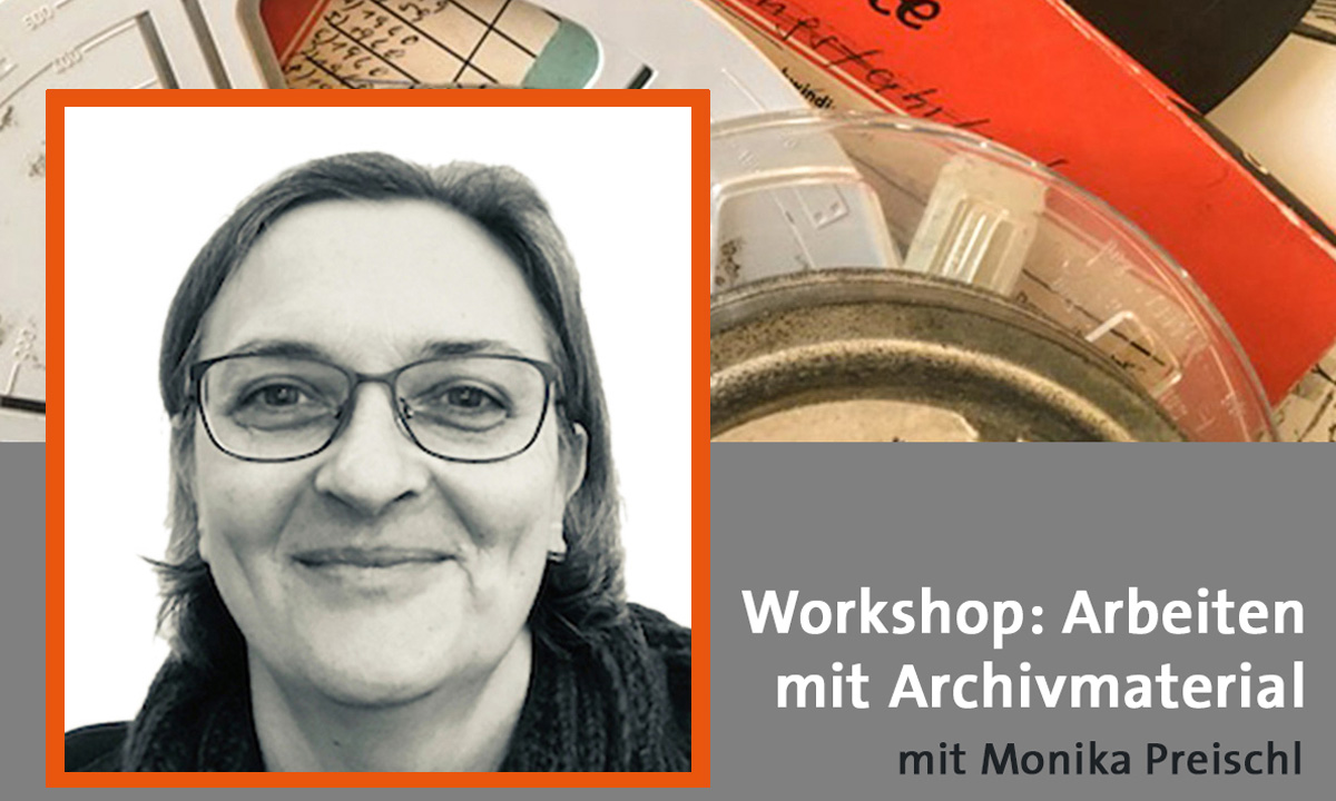 Veranstaltungsbild: Arbeiten mit Archivmaterial mit Monika Preischl